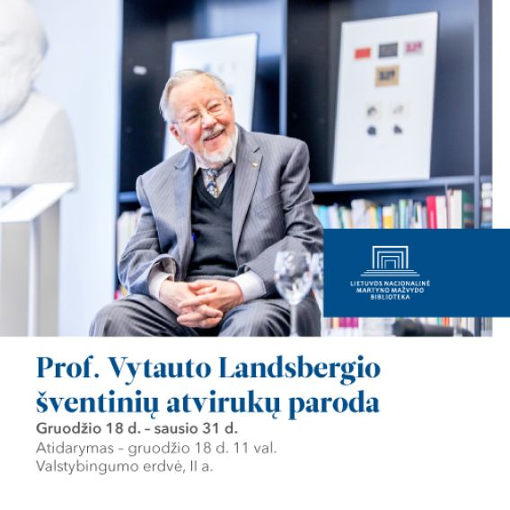 Prof. Landsbergio atvirukų parodos atidarymas
