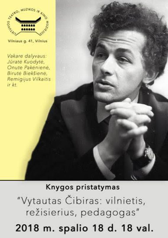 Knygos pristatymas „Vytautas Čibiras: vilnietis, režisierius, pedagogas“