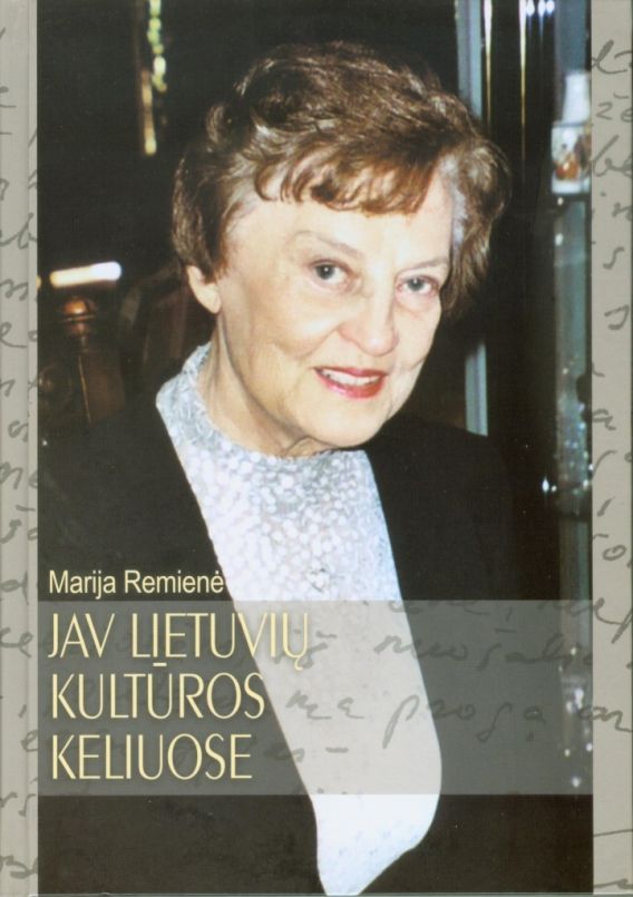 Marija Remienė – JAV lietuvių kultūros baruose