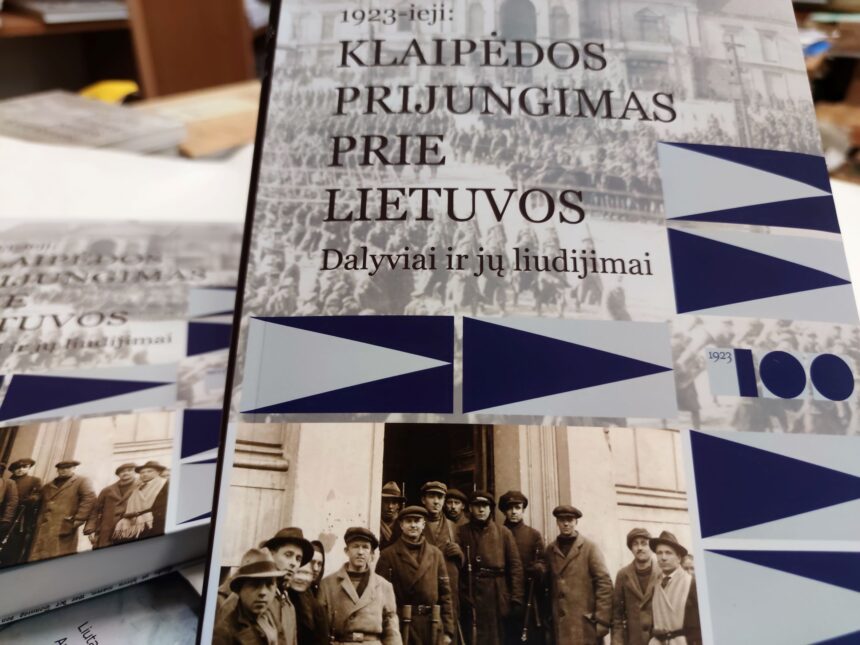 1923-ieji: Klaipėdos prijungimas prie Lietuvos. Dalyviai ir jų liudijimai