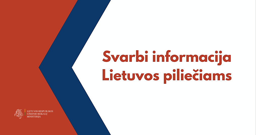 Dėl kelionių rekomendacijų Rusijoje ir Baltarusijoje esantiems Lietuvos piliečiams