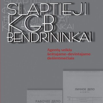 Nauja dr. K. Burinskaitės knyga – „Slaptieji KGB bendrininkai. Agentų veikla šeštajame–devintajame dešimtmečiais“