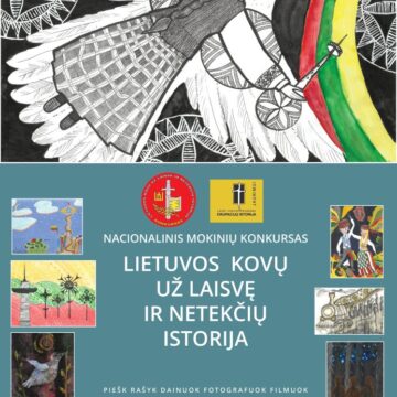Mokiniai kviečiami dalyvauti nacionaliniame konkurse „Lietuvos kovų už laisvę ir netekčių istorija“