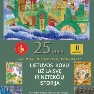 Nacionalinis mokinių konkursas „Lietuvos kovų už laisvę ir netekčių istorija”