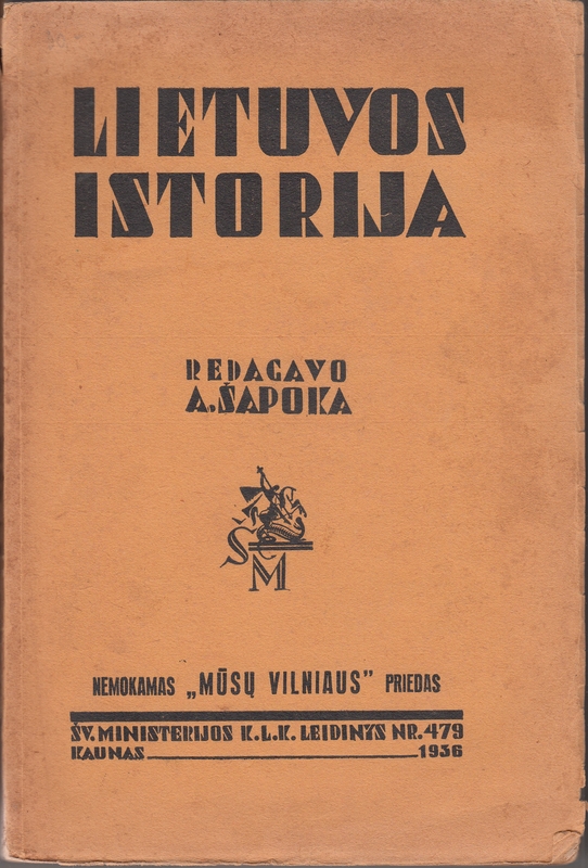 Lietuvos istoriografijos paminklas – Adolfo Šapokos redaguota „Lietuvos istorija”
