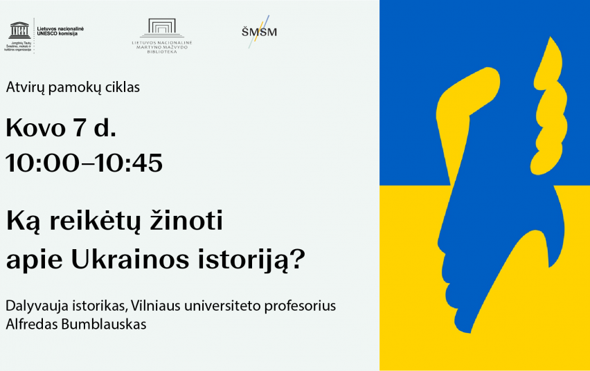 Atvira pamoka su prof. A. Bumblausku: „Ką reikėtų žinoti apie Ukrainos istoriją?“