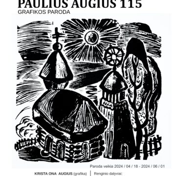 Vieno žymiausių XX a. lietuvių grafiko Pauliaus Augiaus-Augustinavičiaus dailės paroda