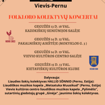 Kultūrų tiltas: Vievis-Pernu. Folkloro kolektyvų koncertai