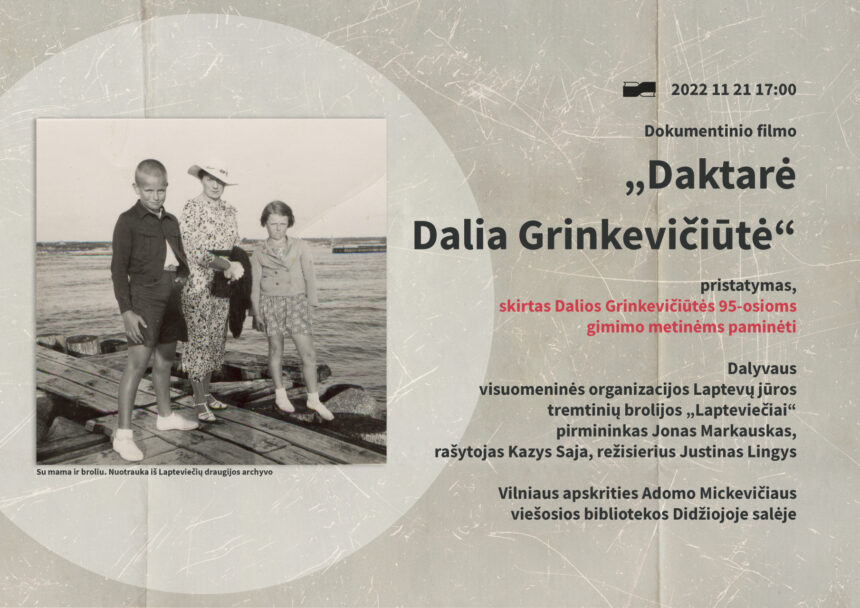 Dokumentinio filmo „Daktarė Dalia Grinkevičiūtė“ pristatymas