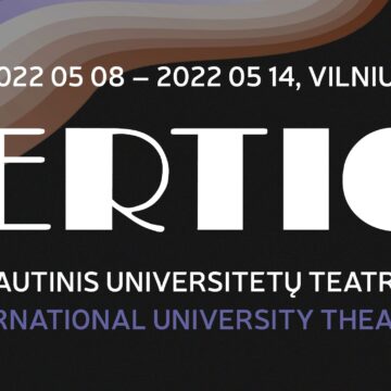 Vilniuje vyks jau 23-as tarptautinis universitetų teatrų forumas