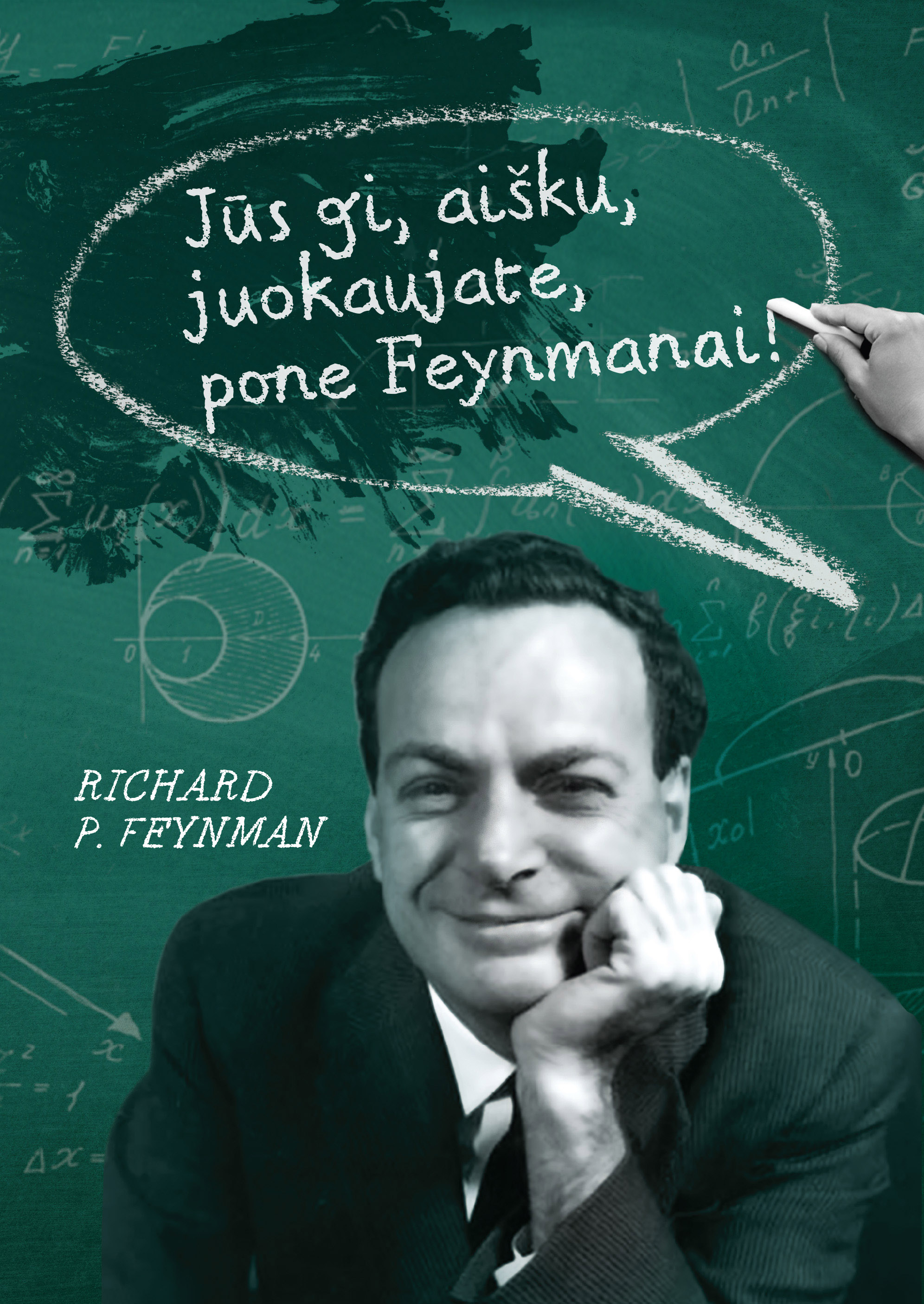 Richardo Phillipso Feynmano bestseleris „Jūs gi, aišku, juokaujate, pone Feynmanai!“
