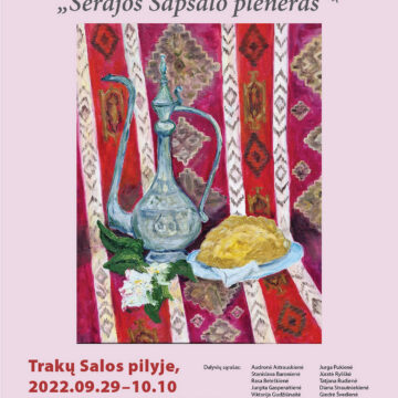 Trakų Salos pilyje atidaroma Savicko dailės mokyklos tapybos darbų paroda „Serajos Šapšalo pleneras“