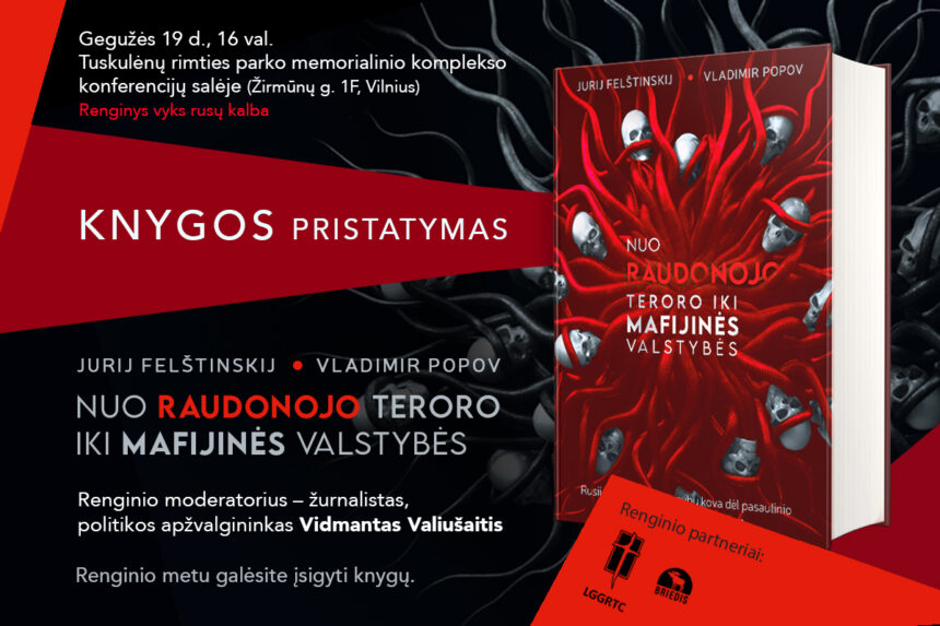 Jurijaus Felštinskio ir Vladimiro Popovo knyga „Nuo raudonojo teroro iki mafijinės valstybės“