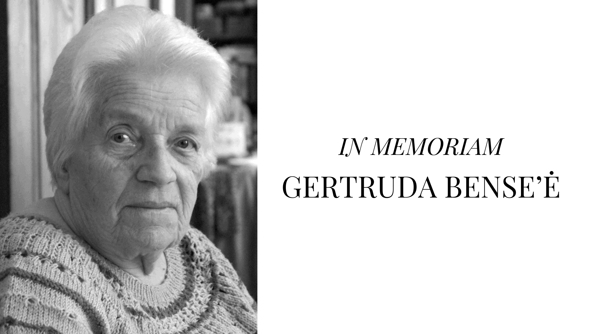 In memoriam. Dr. Gertruda Bense’ė, vokiečių baltistė, senosios lietuvių raštijos tyrėja