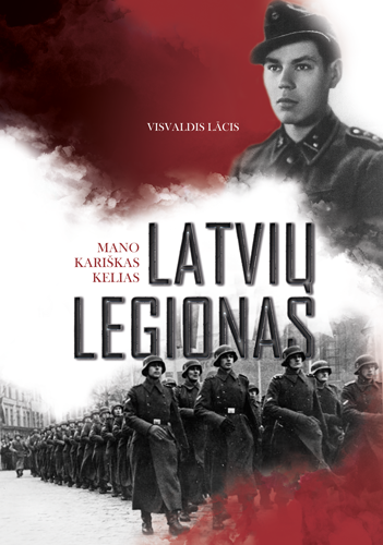 Visvaldžio Lācio knyga „Latvių legionas“