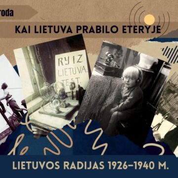 Kai Lietuva prabilo eteryje. Lietuvos radijas 1926–1940 m. Kai Lietuva prabilo eteryje. Lietuvos radijas 1926–1940 m.