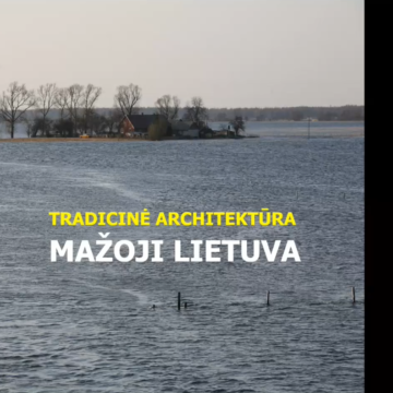 Paskaitų ciklas apie Lietuvos etnografinių regionų tradicinę architektūrą jau virtualioje erdvėje