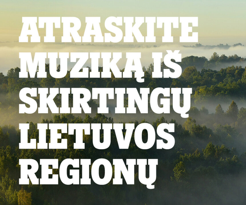 „Tele2“ pristatė grojaraščius visai Lietuvai: ar žinote, kaip skamba Dzūkija?