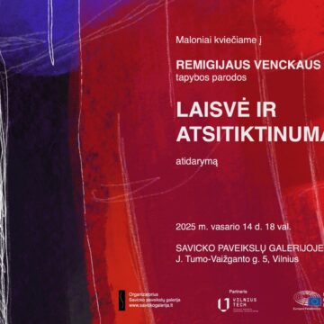 Prof. dr. Remigijus Venckus: Kai esi laisvas, tuomet ir gali nutikti gražūs, nuoširdūs ir paskui save žmones mobilizuojantys dalykai. Apie tapybos parodą „Laisvė ir atsitiktinumas. Skirta Vilniui“