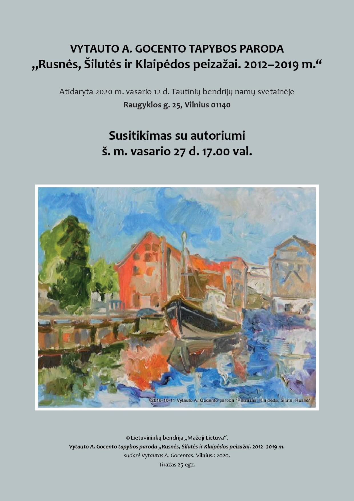 Vytauto Gocento tapybos darbų paroda „Rusnės, Šilutės ir Klaipėdos peizažai. 2012-2019“,