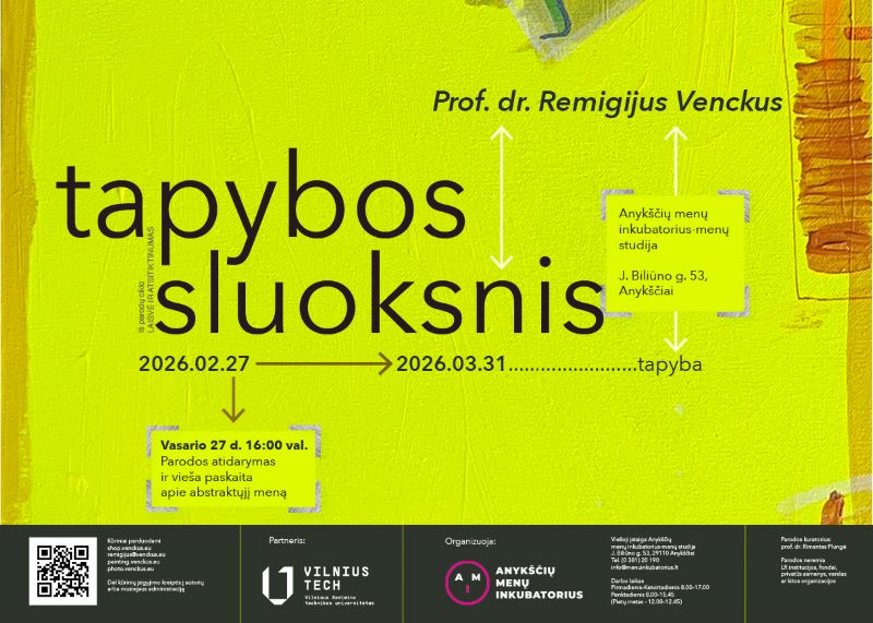Anykščių menų inkubatoriuje – studijoje – prof. dr. Remigijaus Venckaus paroda „Tapybos sluoksnis“ Anykščių menų inkubatoriuje – studijoje – prof. dr. Remigijaus Venckaus paroda „Tapybos sluoksnis“