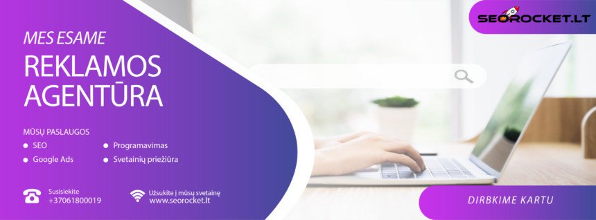 Ką rinktis – Google Ads ar SEO? Ką rinktis – Google Ads ar SEO?
