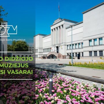 Vytauto Didžiojo karo muziejus ir padaliniai ruošiasi vasarai