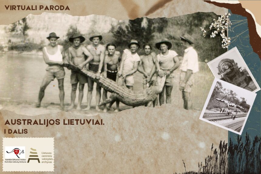 Lietuvos centrinio valstybės archyvo virtuali paroda „Australijos lietuviai. I dalis“ Lietuvos centrinio valstybės archyvo virtuali paroda „Australijos lietuviai. I dalis“