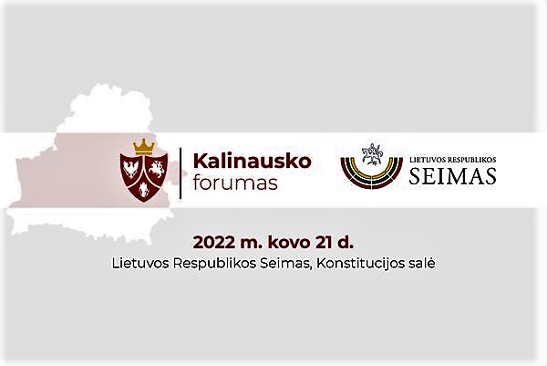 Tarptautinis Kalinausko forumas suburs politikus ir diplomatijos ekspertus aptarti tolesnę kovą su Putino ir Lukašenkos režimu