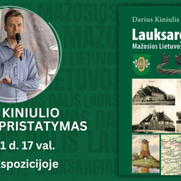 Dariaus Kiniulio knygos „Lauksargiai. Mažiosios Lietuvos dalis“ pristatymas