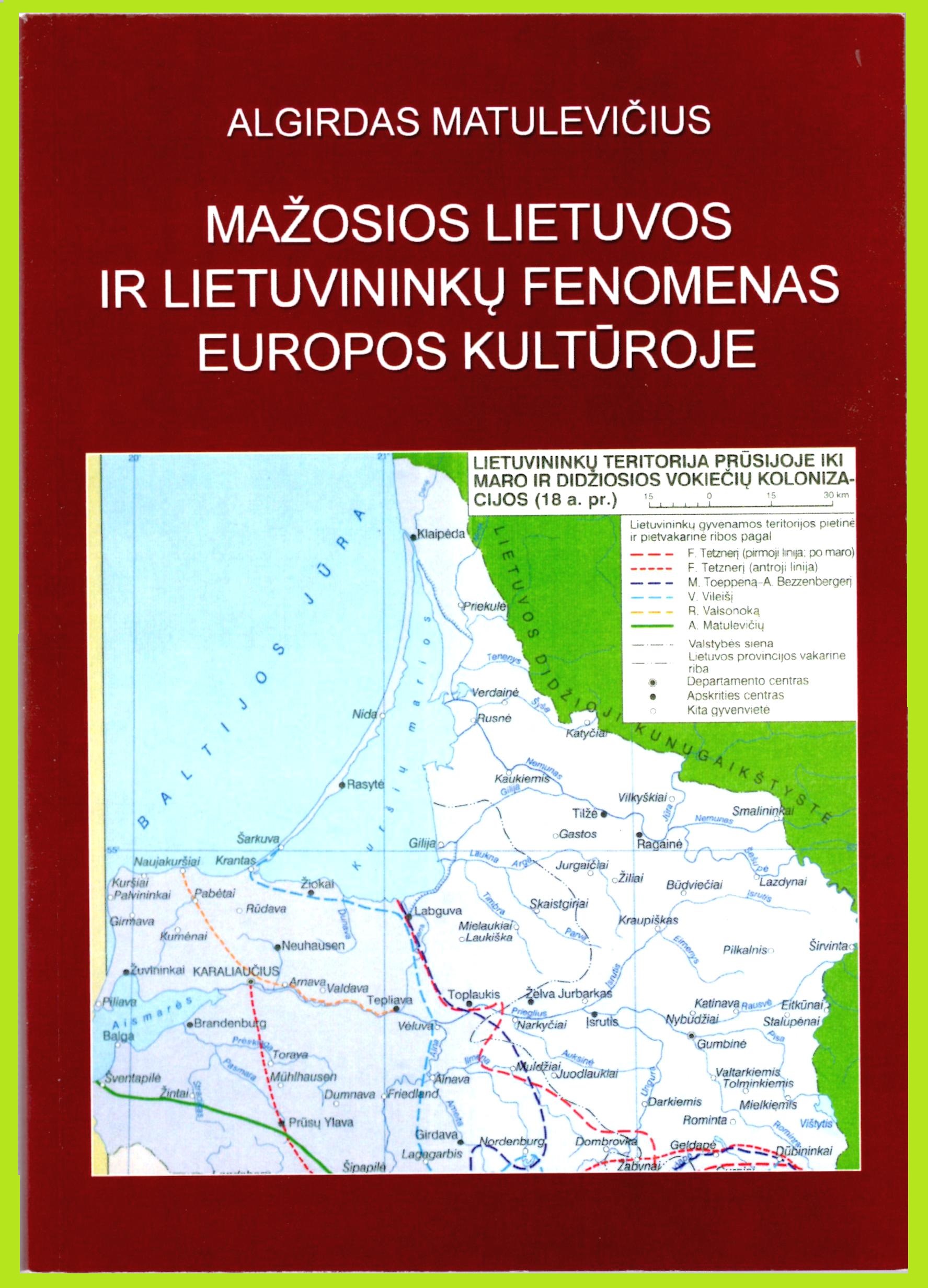Nauja dr. Algirdo Matulevičiaus knyga „Mažosios Lietuvos lietuvininkų fenomenas Europos kultūroje“