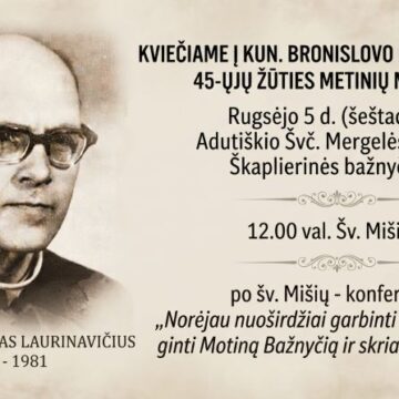 Kunigo Bronislovo Laurinavičiaus žūties 45-ųjų metinių minėjimas Kunigo Bronislovo Laurinavičiaus žūties 45-ųjų metinių minėjimas