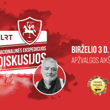 Diskusija „Trakai – antras svarbiausias miestas Lietuvos istorijoje. Ar tikrai?“