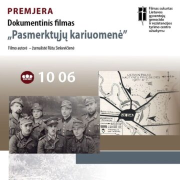 Dokumentinio filmo „Pasmerktųjų kariuomenė“ pristatymas Dokumentinio filmo „Pasmerktųjų kariuomenė“ pristatymas