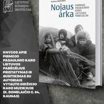 Nojaus arka. Pirmojo pasaulinio karo Lietuvos pabėgėliai Nojaus arka. Pirmojo pasaulinio karo Lietuvos pabėgėliai
