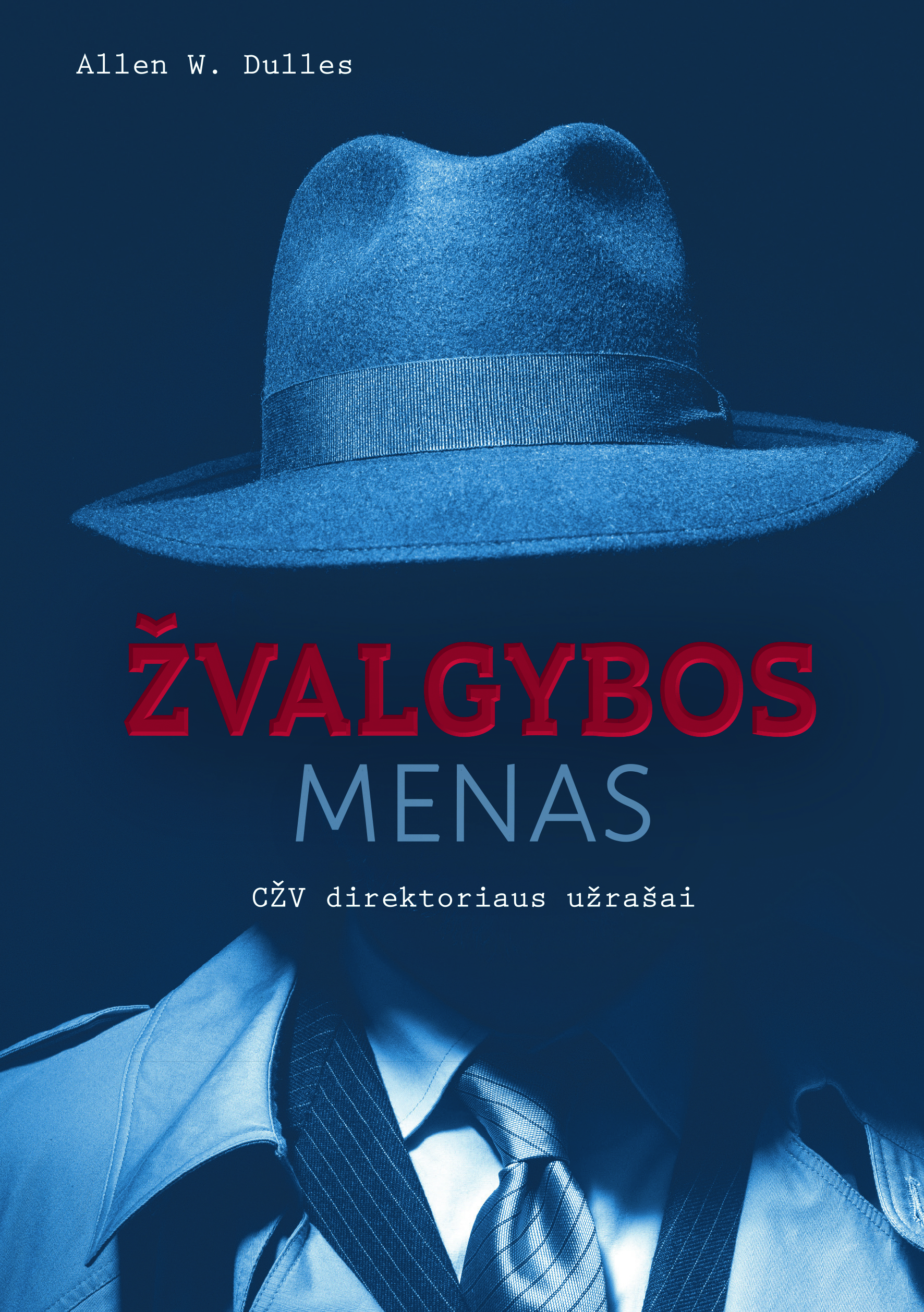 Knyga, Šaltojo karo metais tapusi pasauliniu bestseleriu – „Žvalgybos menas. CŽV direktoriaus užrašai“